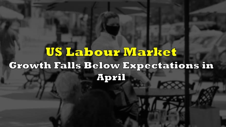 US Labour Market Growth Falls Below Expectations in April