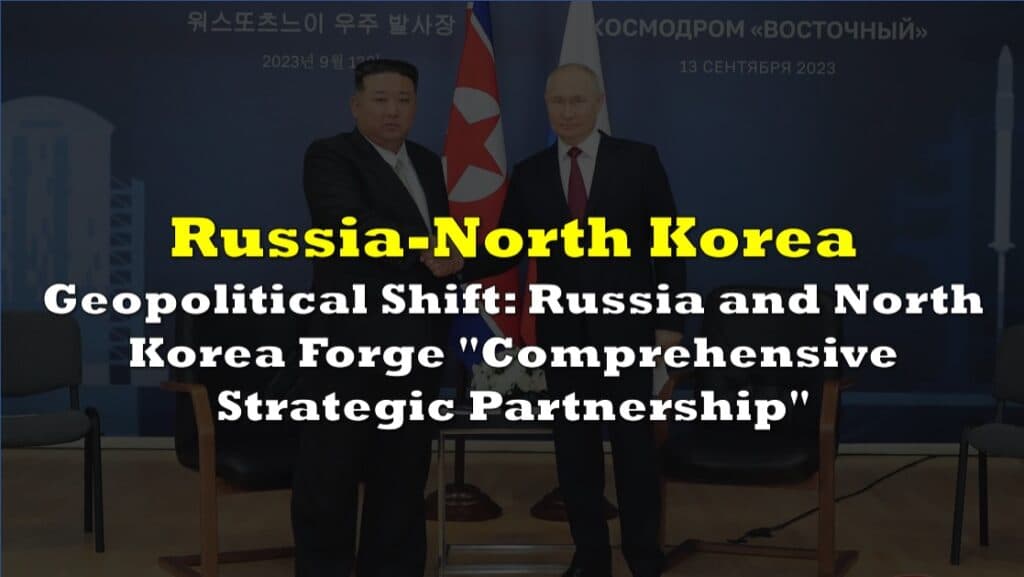 Geopolitical Shift: Russia and North Korea Forge &#8220;Comprehensive Strategic Partnership&#8221;