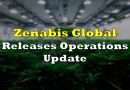 Zenabis Global Issues Operations Update