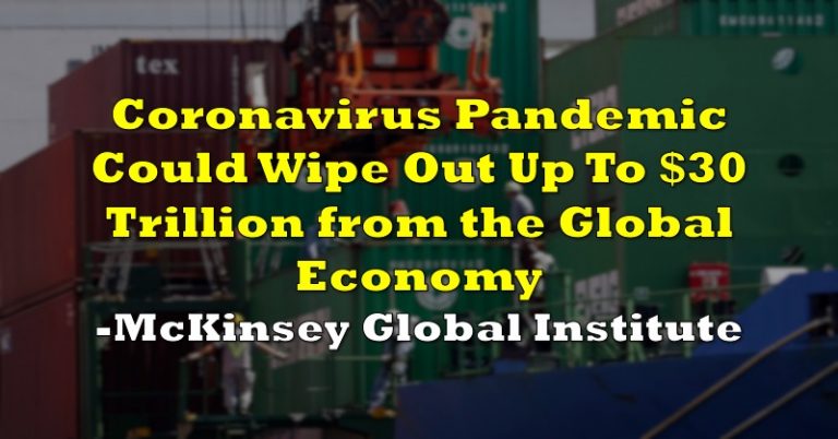 Coronavirus Pandemic Could Wipe Out Up To $30 Trillion from the Global ...