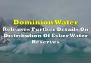 Dominion Water Releases Further Details On Distribution Of Esker Water Reserves