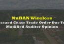 NuRAN Wireless Issued Cease Trade Order Due To Modified Auditor Opinion