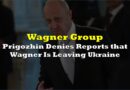 Prigozhin Denies Reports that Wagner Is Leaving Ukraine