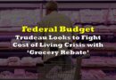 Trudeau Looks to Fight Cost of Living Crisis with ‘Grocery Rebate’