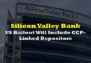 US Bailout of SVB Will Include Chinese Communist Party-Linked Depositors