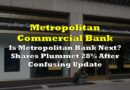 Is Metropolitan Bank Next? Shares Plummet 28% After Confusing Update