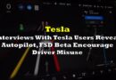 Study On Tesla Users Reveal Autopilot, FSD Beta Encourage Driver Misuse
