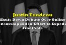 Justin Trudeau Shuts Down Debate Over Online Censorship Bill In Effort to Expedite Final Vote