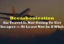 Air Travel Is Not Going To Get Cheaper — At Least Not In A While