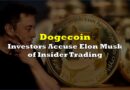 Dogecoin Investors Accuse Elon Musk of Insider Trading
