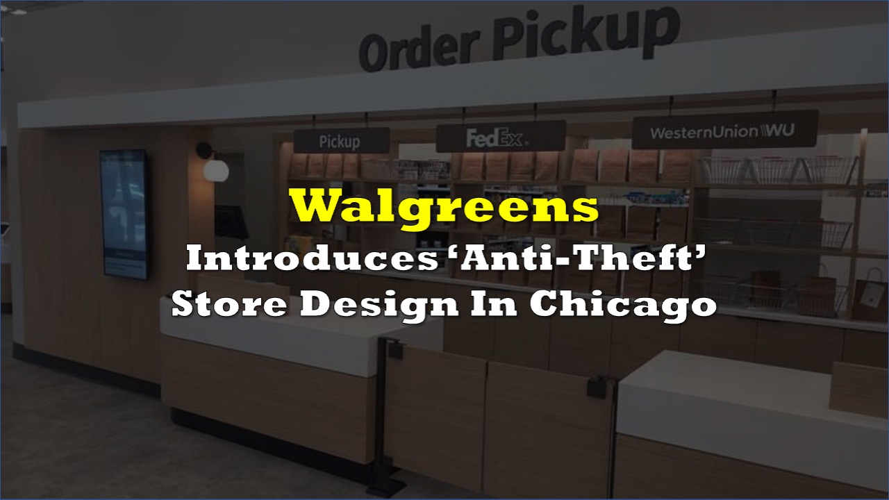 Walgreens Theft Policy Changes What Consumers Should Expect - k11l17n