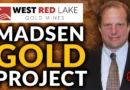 West Red Lake: The Madsen Gold Project