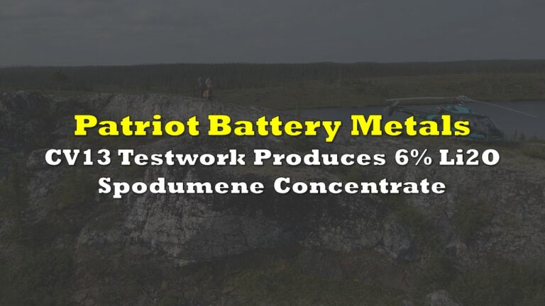Patriot Battery Metals Sees CV13 Pegmatite Metallurgical Testwork ...