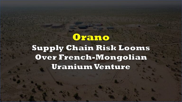 Supply Chain Risk Looms Over French-Mongolian Uranium Venture | the ...
