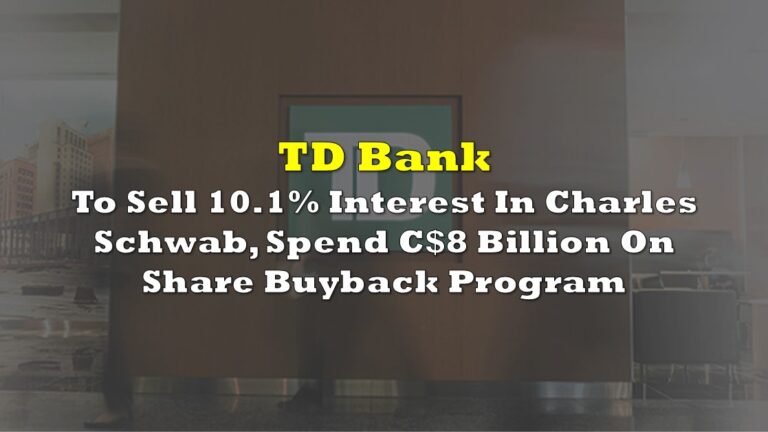 TD Bank To Sell 10.1% Interest In Charles Schwab, Spend C$8 Billion On ...