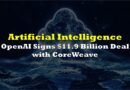 OpenAI Signs $11.9 Billion Deal with CoreWeave