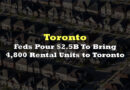 Feds Pledge $2.5B To Bring 4,800 Rental Units to Toronto