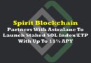 Spirit Blockchain Partners With Astralane To Launch Staked SOL Index/ETP With Up To 11% APY