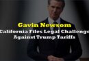 California Files Legal Challenge Against Trump Tariffs