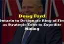 Ontario to Designate Ring of Fire as Strategic Zone to Expedite Mining