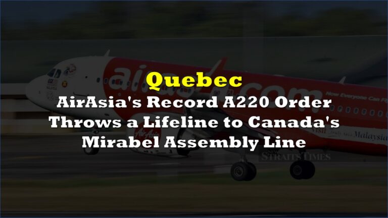 AirAsia's Record A220 Order Throws a Lifeline to Canada's Mirabel ...