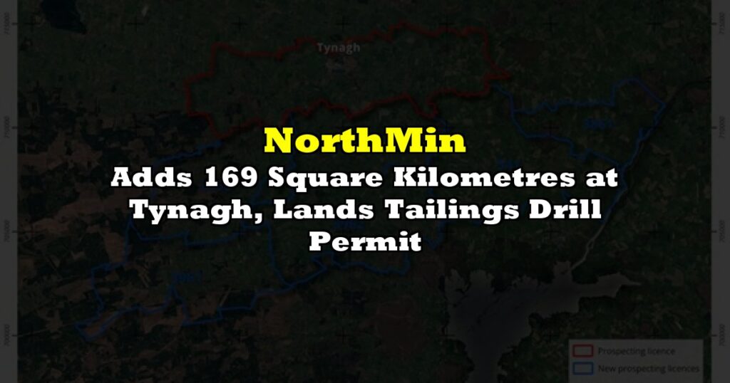 Adds 169 Square Kilometres at Tynagh, Lands Tailings Drill Permit