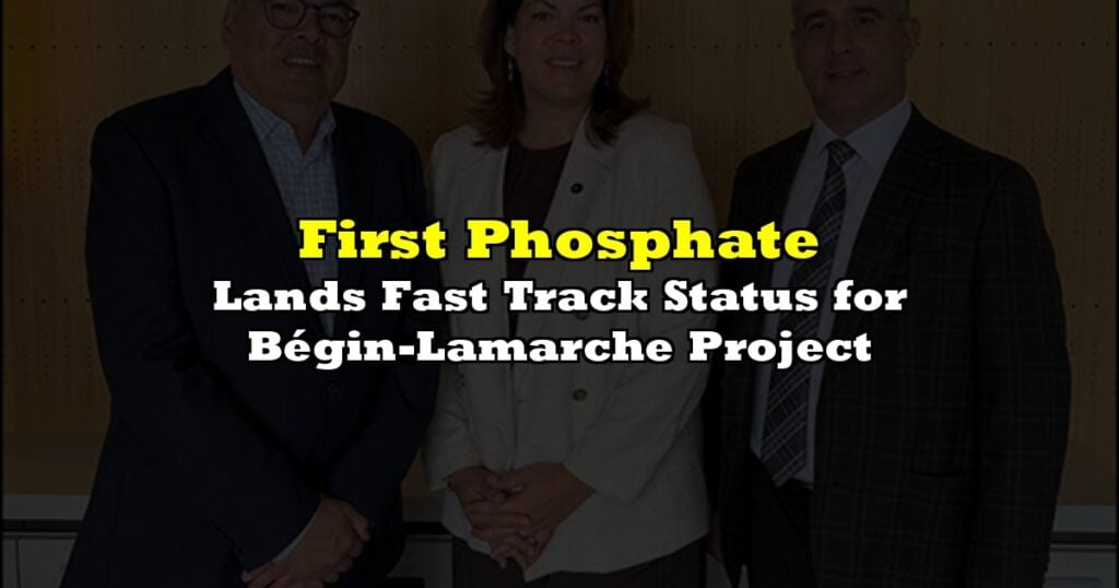 Lands Fast Track Status for Bégin-Lamarche Project