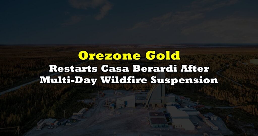 Restarts Casa Berardi After Multi-Day Wildfire Suspension