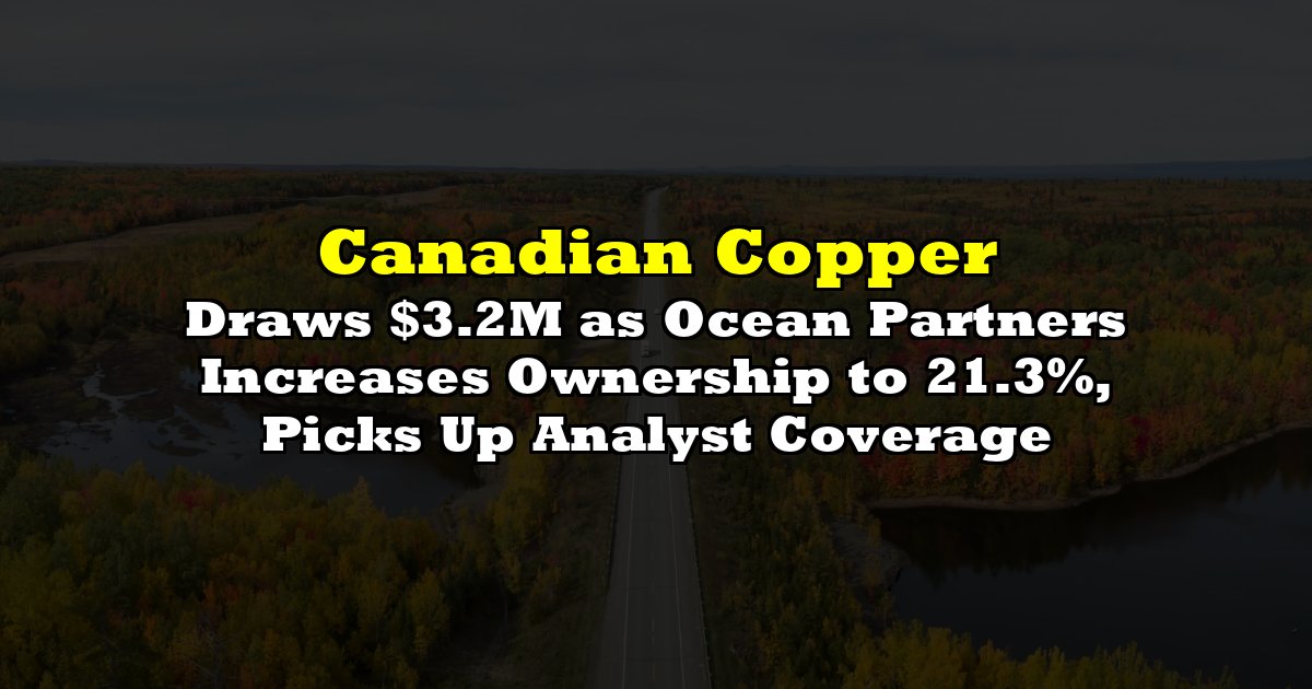 Draws $3.2M as Ocean Partners Increases Ownership to 21.3%, Picks Up Analyst Coverage