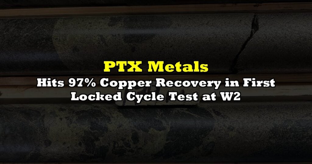 Hits 97% Copper Recovery in First Locked Cycle Test at W2