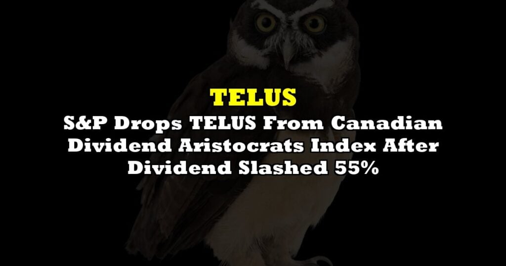 S&P Drops TELUS From Canadian Dividend Aristocrats Index After Dividend Slashed 55%