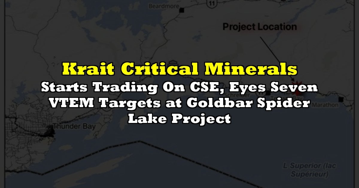 Starts Trading On CSE, Eyes Seven VTEM Targets at Goldbar Spider Lake Project