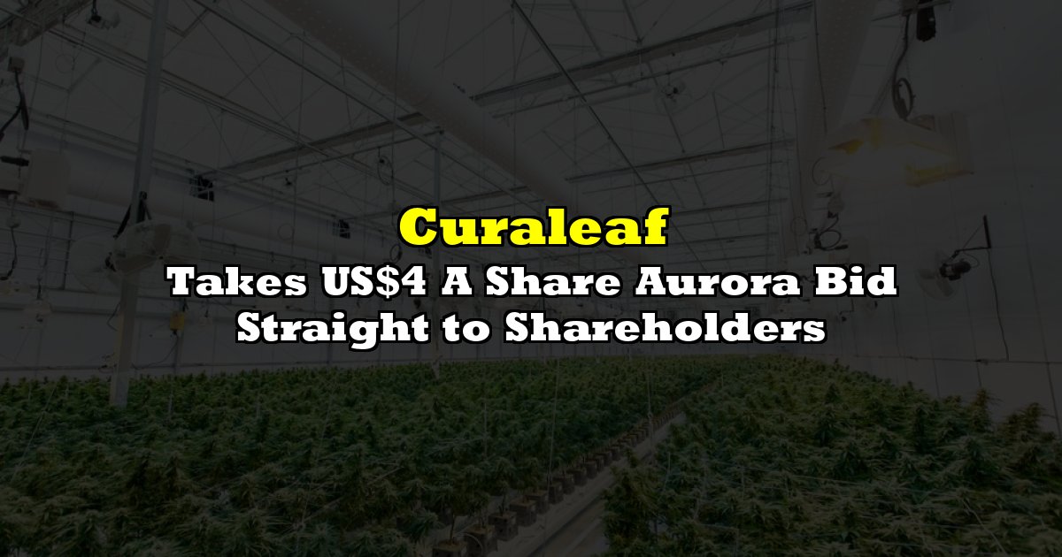 Takes US$4 A Share Aurora Bid Straight to Shareholders