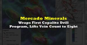 Wraps First Copalito Drill Program, Lifts Vein Count to Eight
