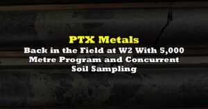 Back in the Field at W2 With 5,000 Metre Program and Concurrent Soil Sampling