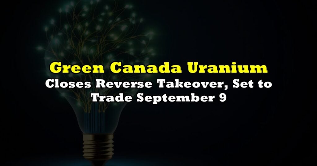 Closes Reverse Takeover, Set to Trade September 9