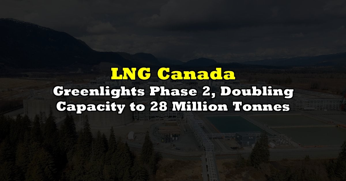 Greenlights Phase 2, Doubling Capacity to 28 Million Tonnes