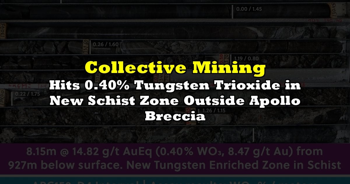 Hits 0.40% Tungsten Trioxide in New Schist Zone Outside Apollo Breccia