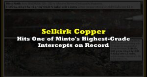 Hits One of Minto's Highest-Grade Intercepts on Record