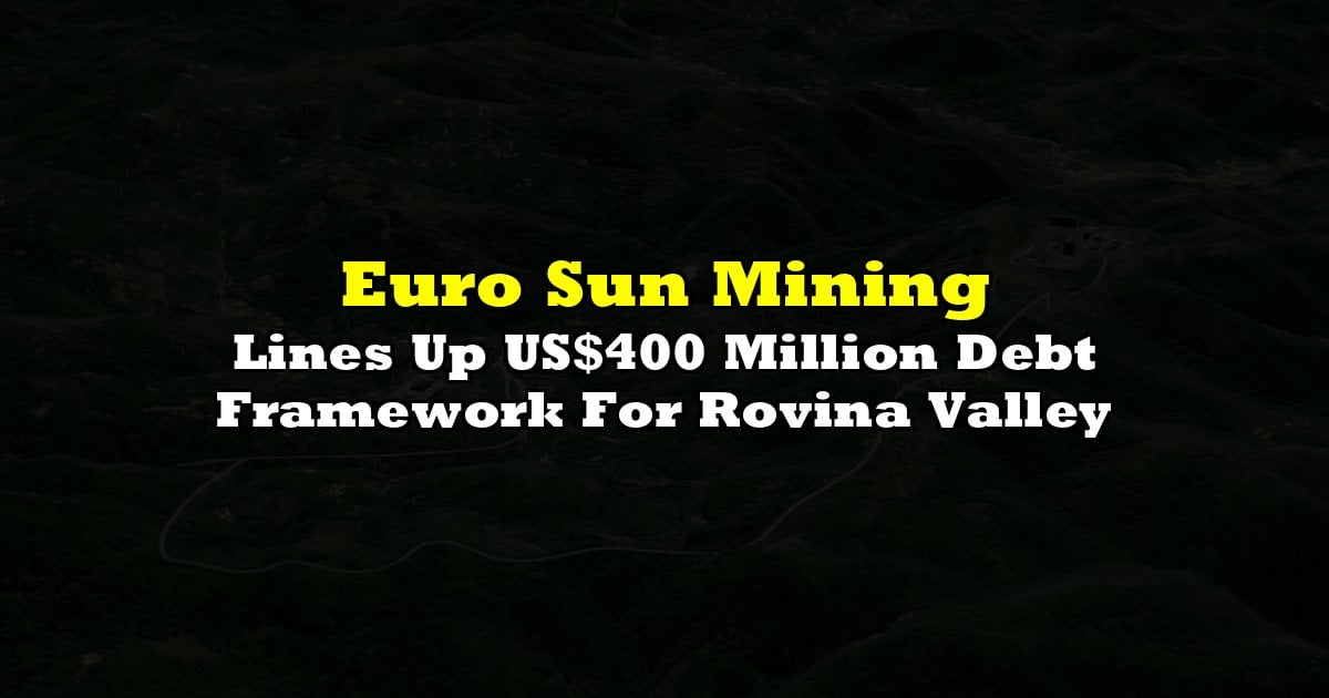 Lines Up US$400 Million Debt Framework For Rovina Valley