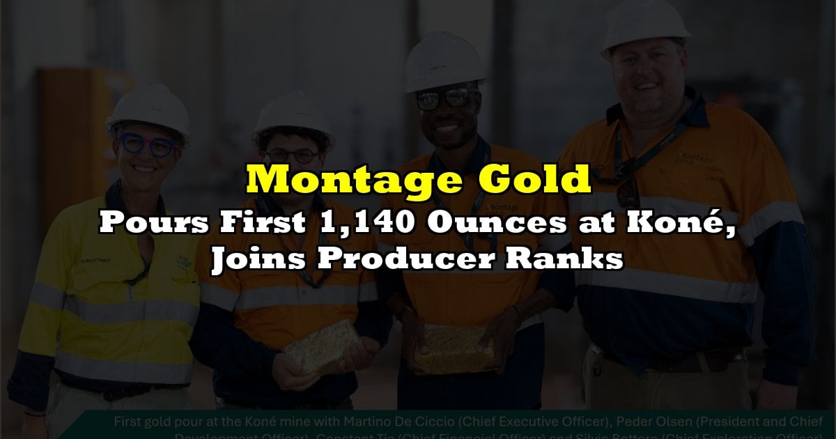 Pours First 1,140 Ounces at Koné, Joins Producer Ranks