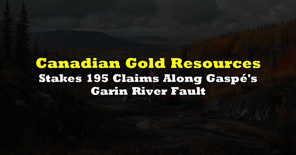 Stakes 195 Claims Along Gaspé's Garin River Fault