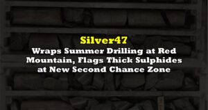 Wraps Summer Drilling at Red Mountain, Flags Thick Sulphides at New Second Chance Zone
