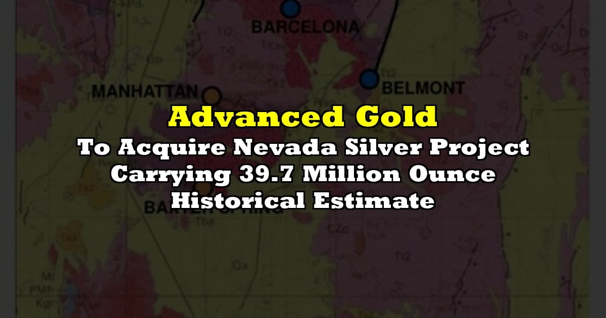 Advanced Gold To Acquire Nevada Silver Project Carrying 39.7 Million Ounce Historical Estimate