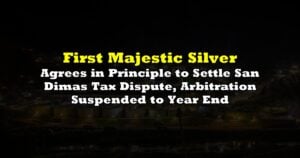 Agrees in Principle to Settle San Dimas Tax Dispute, Arbitration Suspended to Year End