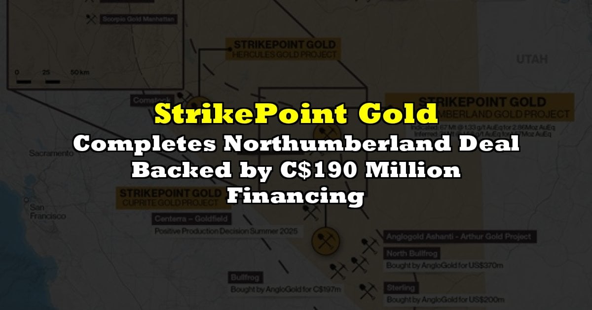 Completes Northumberland Deal Backed by C$190 Million Financing