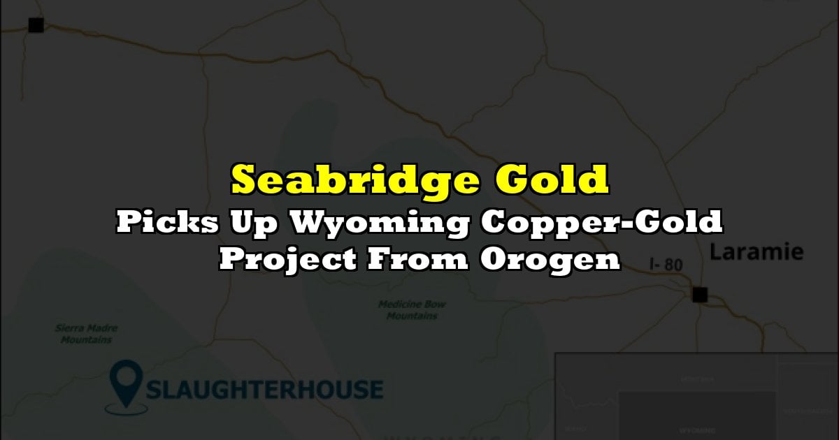 Picks Up Wyoming Copper-Gold Project From Orogen