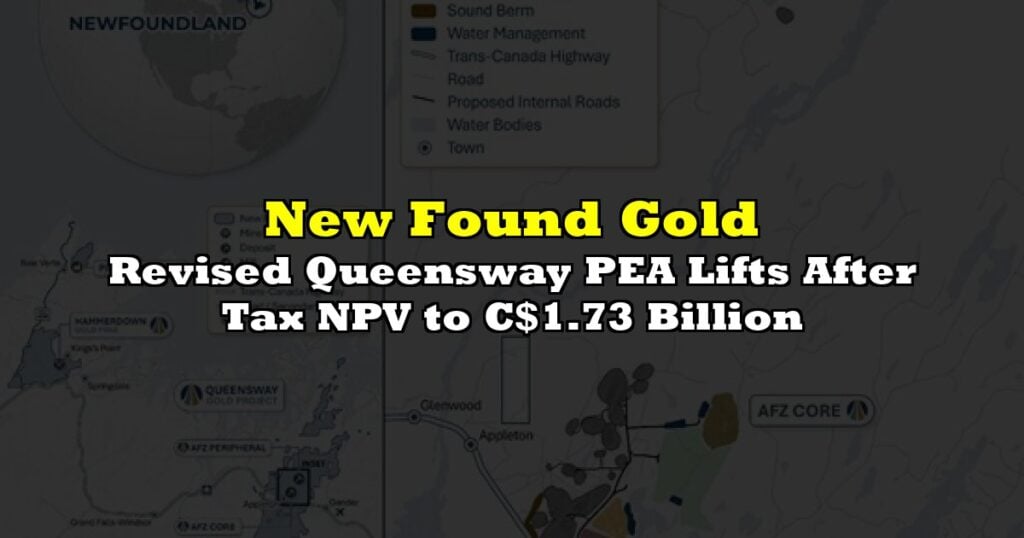 Revised Queensway PEA Lifts After Tax NPV to C$1.73 Billion