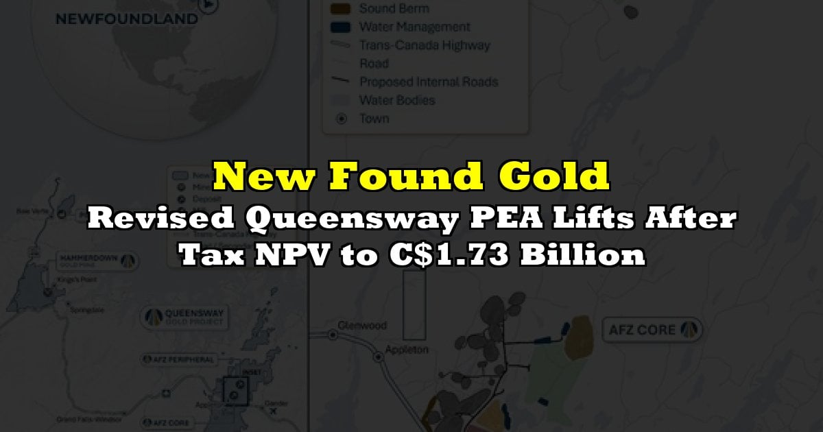 Revised Queensway PEA Lifts After Tax NPV to C$1.73 Billion