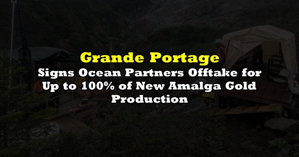 Signs Ocean Partners Offtake for Up to 100% of New Amalga Gold Production